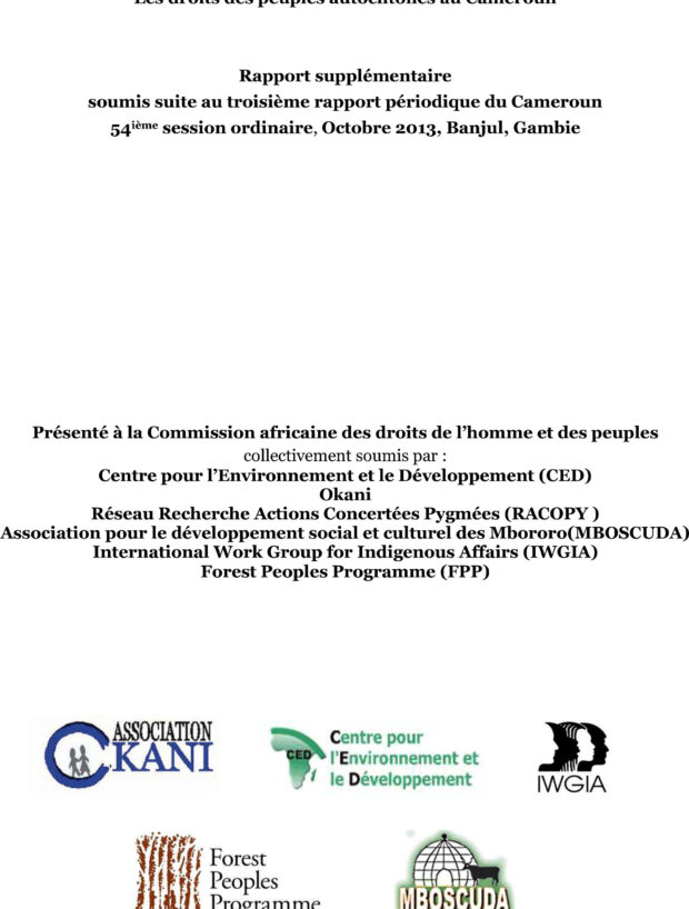 Rapport supplémentaire soumis suite au troisième rapport périodique du Cameroun 54ième session ordinaire, Octobre 2013, Banjul, Gambie