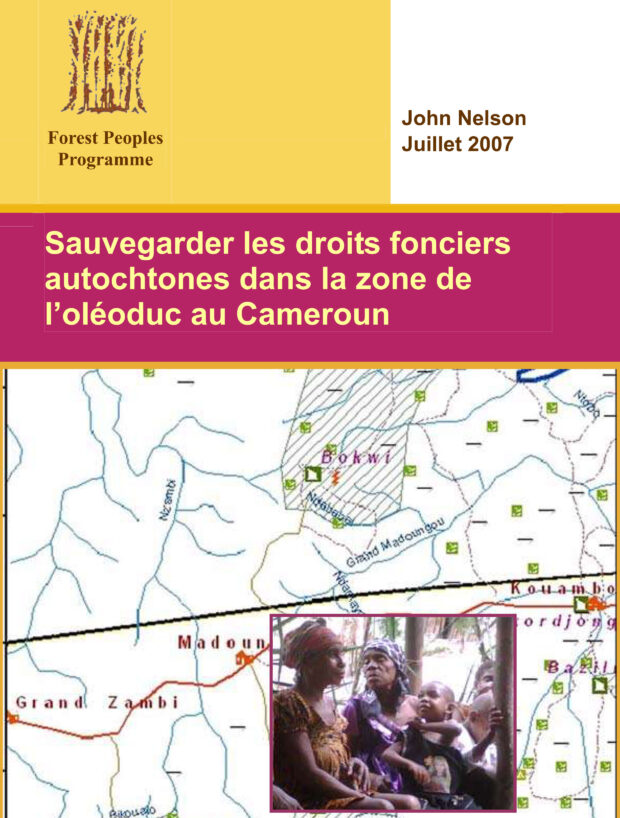 Sauvegarder les droits fonciers autochtones dans la zone de l’oléoduc au Cameroun